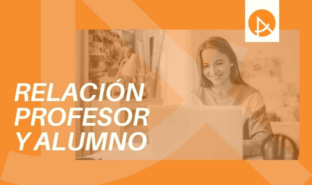 Cómo Mejorar La Relación Profesor Alumno